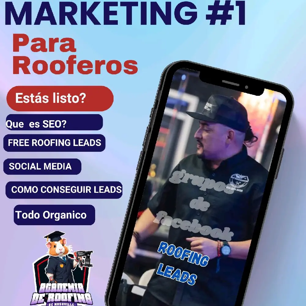La guia del marketing Academia de Roofing Marketing #1 for Roofers Spanish Edition Volume 1 Tips for Marketing Roofing Professionals SEO Google Website First Edition Free Roofing Leads Social Media Groups Facebook SEO Guide