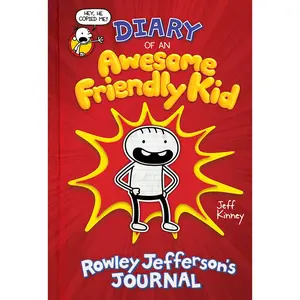 Diary of an Awesome Friendly Kid: Rowley Jefferson's Journal: From the Creator of Diary of a Wimpy Kid -- Jeff Kinney - Hardcover