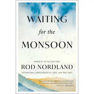 Waiting for the Monsoon by Rod Nordland [Paperback Book]