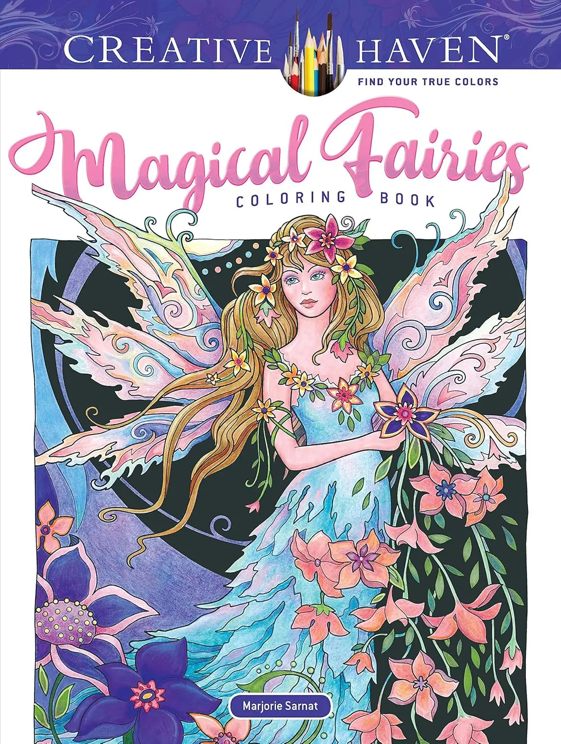 Creative Haven Magical Fairies Coloring Book for Adults & Teens: Winged Fairies, Sprites, Imps, Unicorns, Dragons and More! (Adult Coloring Books: Fantasy)
