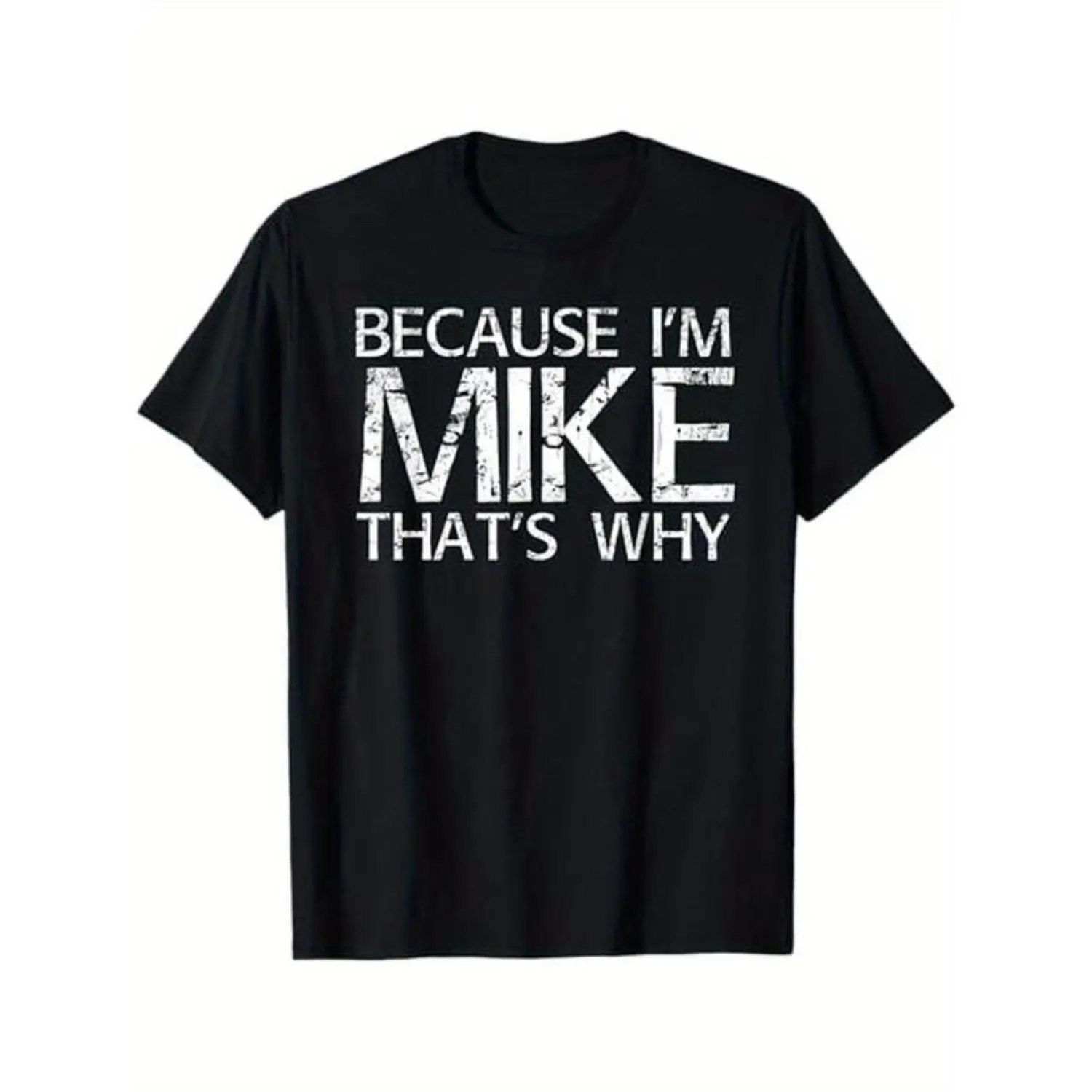 Women's 100% Cotton Crewneck Short Sleeve Graphic T-Shirt, "BECAUSE I'M MIKE THAT'S WHY" Print, Gift For Mike, S-XXXL, Black Casual Streetwear, Breathable Fabric, Funny Golf Gift