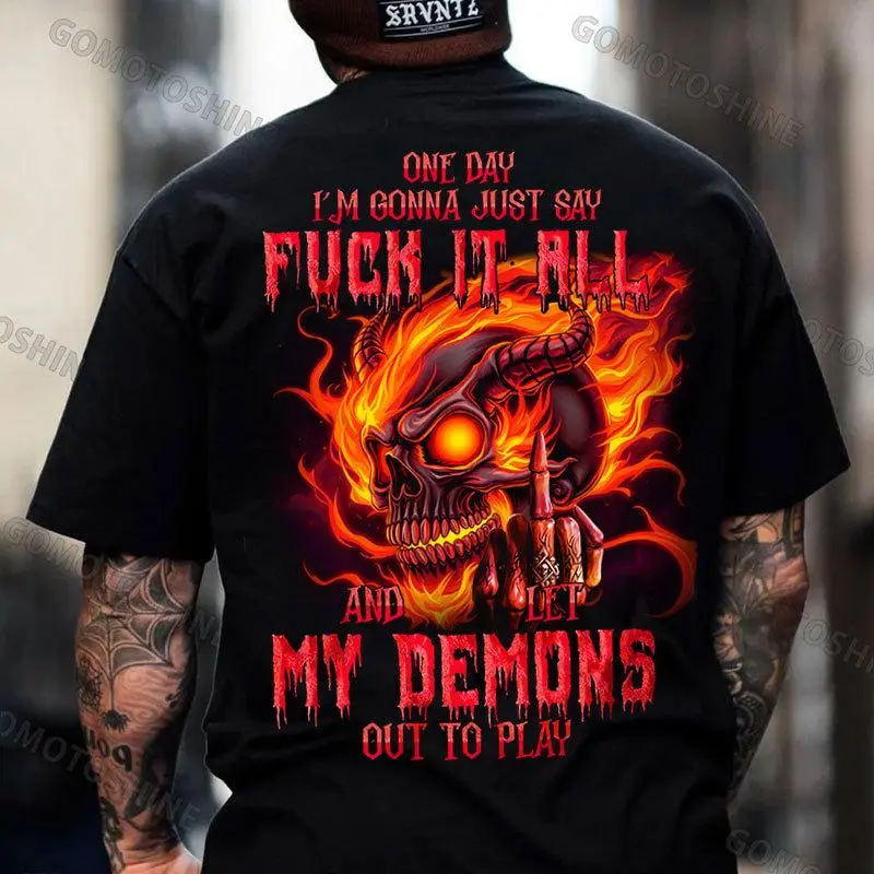 ONE DAY I’M GONNA JUST SAY FUCK IT ALL Burning Devil Skeleton Print Men's T-shirt, Top Menswear Cotton Tee Shirt, Unisex Fashion, Soft Fabric, ShortSleeve, Regular Fit, Casual Streetwear
