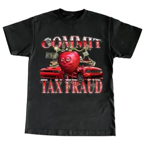 Commit Tax Fraud Shirt, Funny Shirt