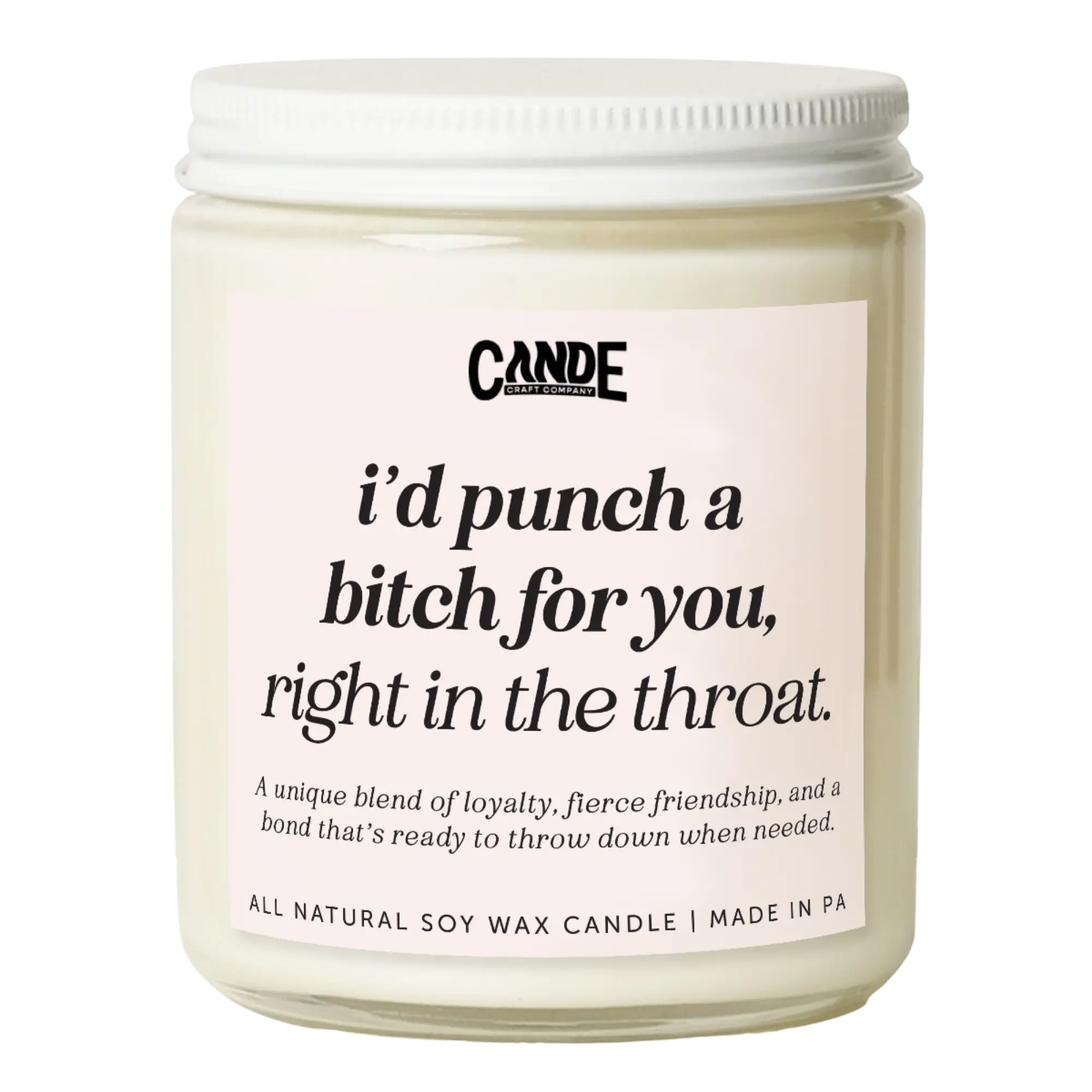 I'd Punch a Bitch for You Candle