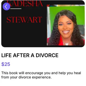 Kadesha Stewart's Book Life After a Divorce - $25 - Encourages Healing from Divorce Experience