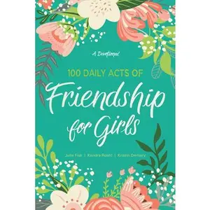 USED-100 Daily Acts of Friendship for Girls: A Devotional by Roehl, Kendra (Paperback)