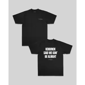 Kendrick Said Black Tee