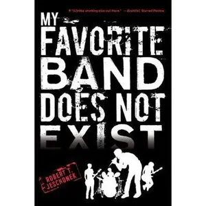 USED-My Favorite Band Does Not Exist by Jeschonek, Robert T. (Paperback)
