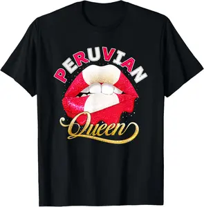 100%cotton Peruvian Shirt Women Lips Girl Peruvian Queen Peru Flag Peru T-Shirt