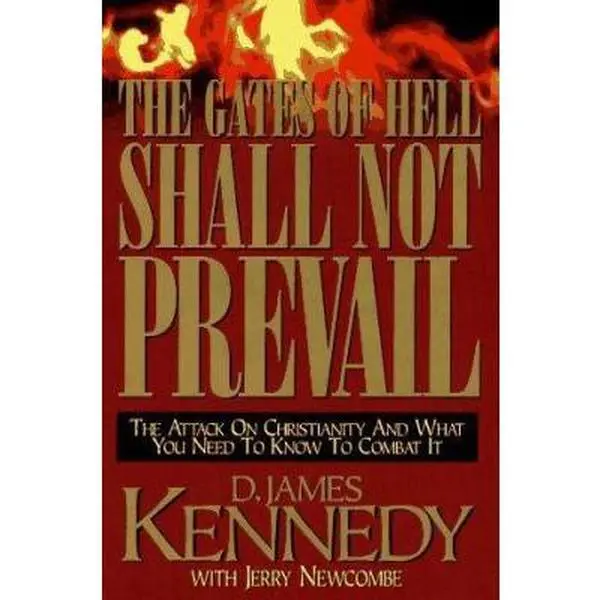 USED-The Gates of Hell Shall Not Prevail by D. James Kennedy (Hardcover)