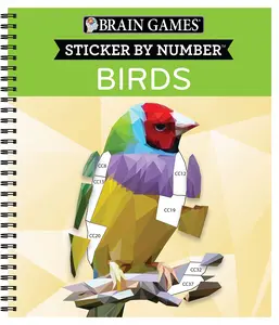 Brain Games - Sticker by Number: Birds (42 Images to Sticker) -- Publications International Ltd - Spiral
