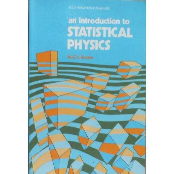 USED-An introduction to statistical physics (Ellis Horwood series in mathematics and its applications) by W. G. V Rosser (Paperback)