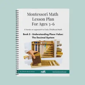 Book 5: Decimal System. Montessori math lesson plans for Kindergarten to 1st grade. Learn place value for numbers 1 to 9999. Math intervention. Early childhood math. Homeschool math curriculum. Educational math learning lessons for number recognition