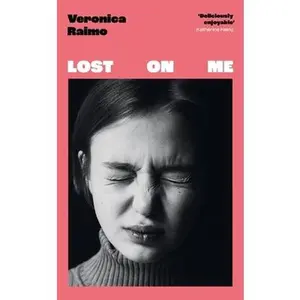 USED Book - Lost on Me: Longlisted for the International Booker Prize 2024 by Veronica Raimo (Hardcover) - english