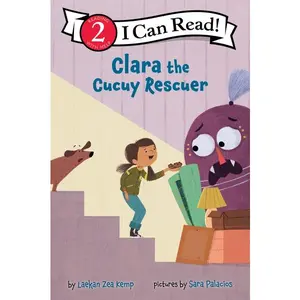 Clara the Cucuy Rescuer by Laekan Zea Kemp (Hardcover)
