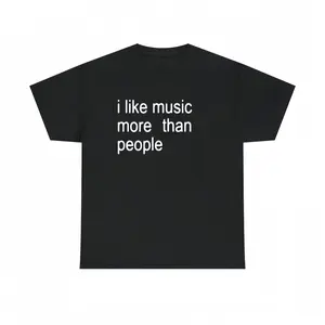 Funny Quote Unisex Tee,  I like Music more than People, Music Lover Shirt, Graphic Tee, Sarcastic Gift, Introvert Apparel, Humor Top