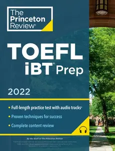 USED-Princeton Review TOEFL IBT Prep with Audio/Listening Tracks, 2022: Practice Test + Audio + Strategies & Review by The Princeton Review (Paperback)