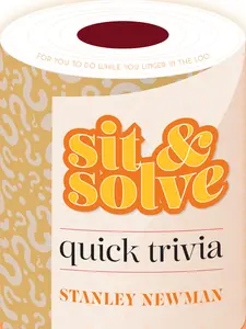 USED-Sit & Solve Quick Trivia by Newman, Stanley (Paperback)