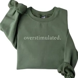 Up to 50% off Overstimulated Sweatshirt, Overstimulated Sweatshirt, Anxiety Sweatshirt, Anxious Sweater, Funny Sweatshirt, My Tummy Hurts, Mom Gift, Fall Clothes, Fashion Women’s Top for Everyday Wear, Womenswear