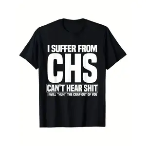 [Cotton] Suffer From CHS Can't Hear Shit I Will Huh The Crap Out Of T-Shirt Men'S Comfortable for Daily Wear Squirrel T-shirt A317