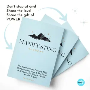 Viral Gift - Manifesting Alchemy: The Revolutionary Formula that Blends Neuroscience & the Laws of Attraction to Create Health, Wealth & Love
