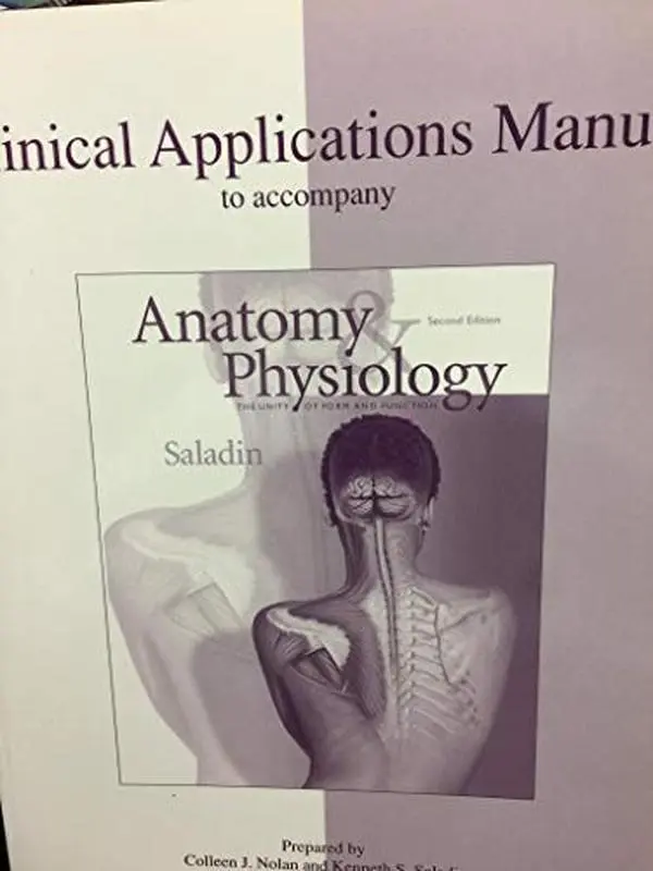 USED-Anatomy and Physiology Clinical Applications Manual by Kenneth S. Saladin (Paperback)