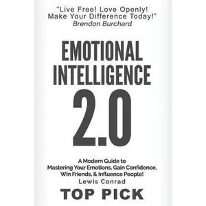 USED-Emotional Intelligence 2.0: A Modern Guide to Master Your Emotions, Gain Confidence, Win Friends & Influence People! by Dogan, Ibrahim S. (Paperback)