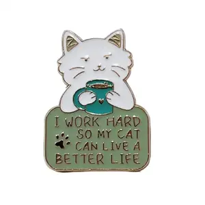 I Work Hard So My Cat Can Live Better Pin – Cute Cat Enamel Accessory for Jackets, Bags & Boards – Pet Lover Gift for Cat Moms