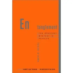 USED Book - Entanglement: The Greatest Mystery in Physics by Amir D. Aczel (Hardcover) - english