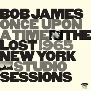 JAMES,BOB - ONCE UPON A TIME: THE LOST 1965 NEW YORK STUDIO Vinyl LP