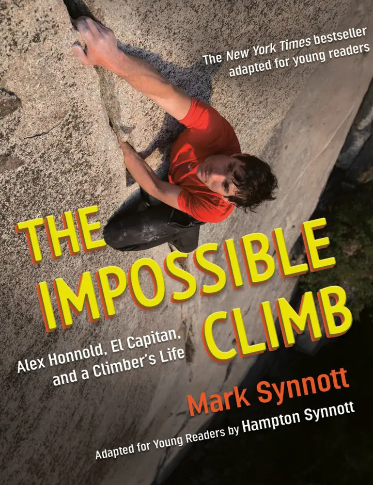 USED-The Impossible Climb (Young Readers Adaptation): Alex Honnold, El Capitan, and a Climber's Life by Synnott, Mark (Hardcover)