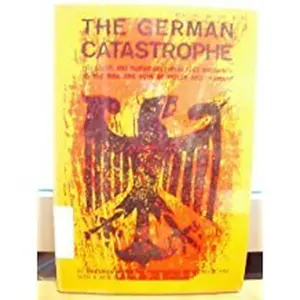 USED-The German Catastrophe by unknown author (Unknown)