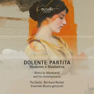 Pia Davila - Dolente Partita - Madonna e Maddalena -  Works by Monteverdi and his contemporaries  [COMPACT DISC - CD]