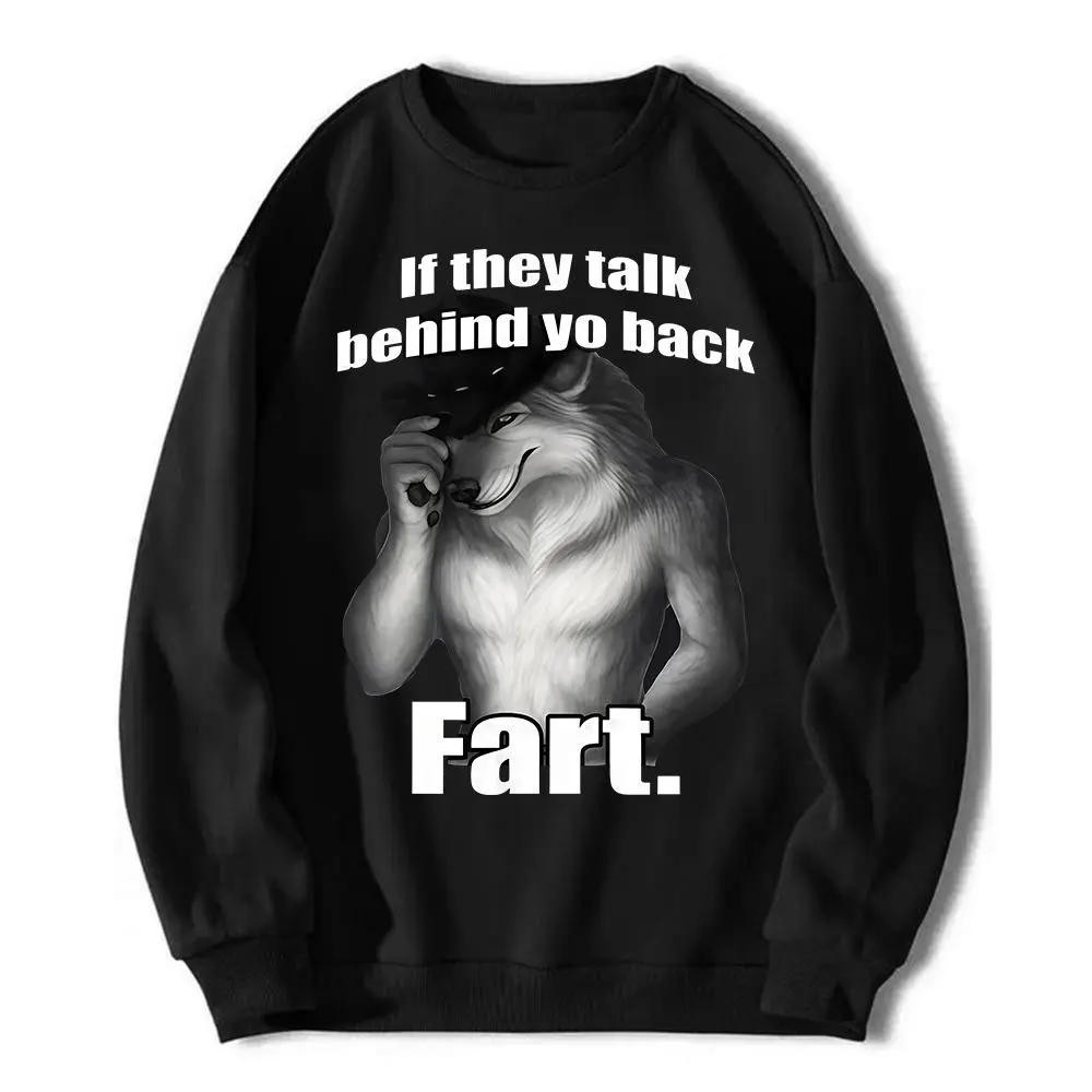 If They Talk Behind Your Back Fart Funny Werewolf Meme Bootleg Graphic Hoodie, Unhinged Offensive Shirt, Inappropriate Cringe Sweater Gift