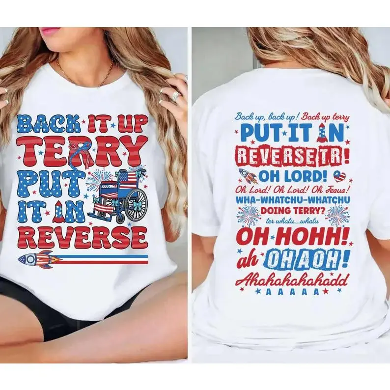 2 Sided Put It In Reverse Terry, Put It In Reverse Terry Shirt, Back Up Terry, 4Th Of July Shirts, July 4th shirt