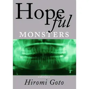 USED Book - Hopeful Monsters: Stories by Goto, Hiromi (Paperback) - english