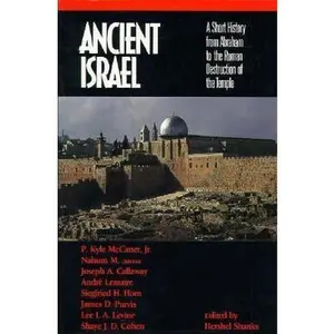 USED-Ancient Israel: A Short History from Abraham to the Roman Destruction of the Temple by Hershel Shanks (Paperback)