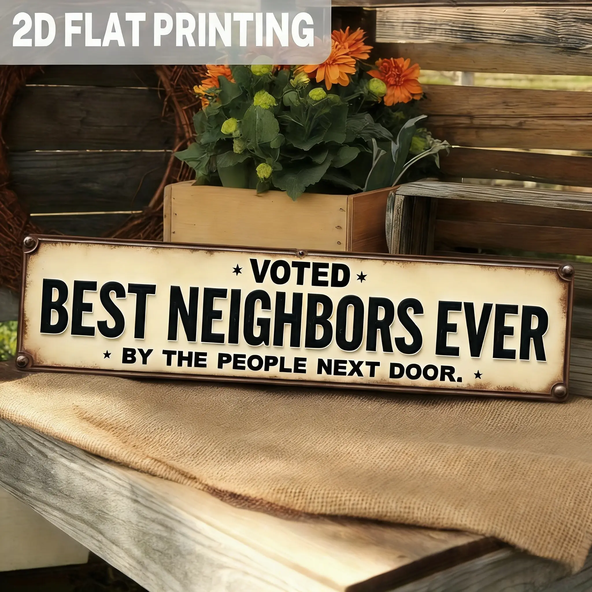 "Voted Best Neighbors Ever" Hanging Durable Aluminum Metal Sign - Casual Quirky Print Outdoor Home Decor Plaque, New Home Housewarming Gift, Rustic Farmhouse Wall Art