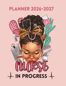 Black Nurse Student Planner 2026-2027: Nurse In Progress | Two Year Large Organizer Gifts For Black Girls Women in Nursing School