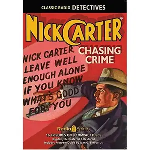 USED Book - Nick Carter Master Detective: Chasing Crime (Old Time Radio) (Unknown)