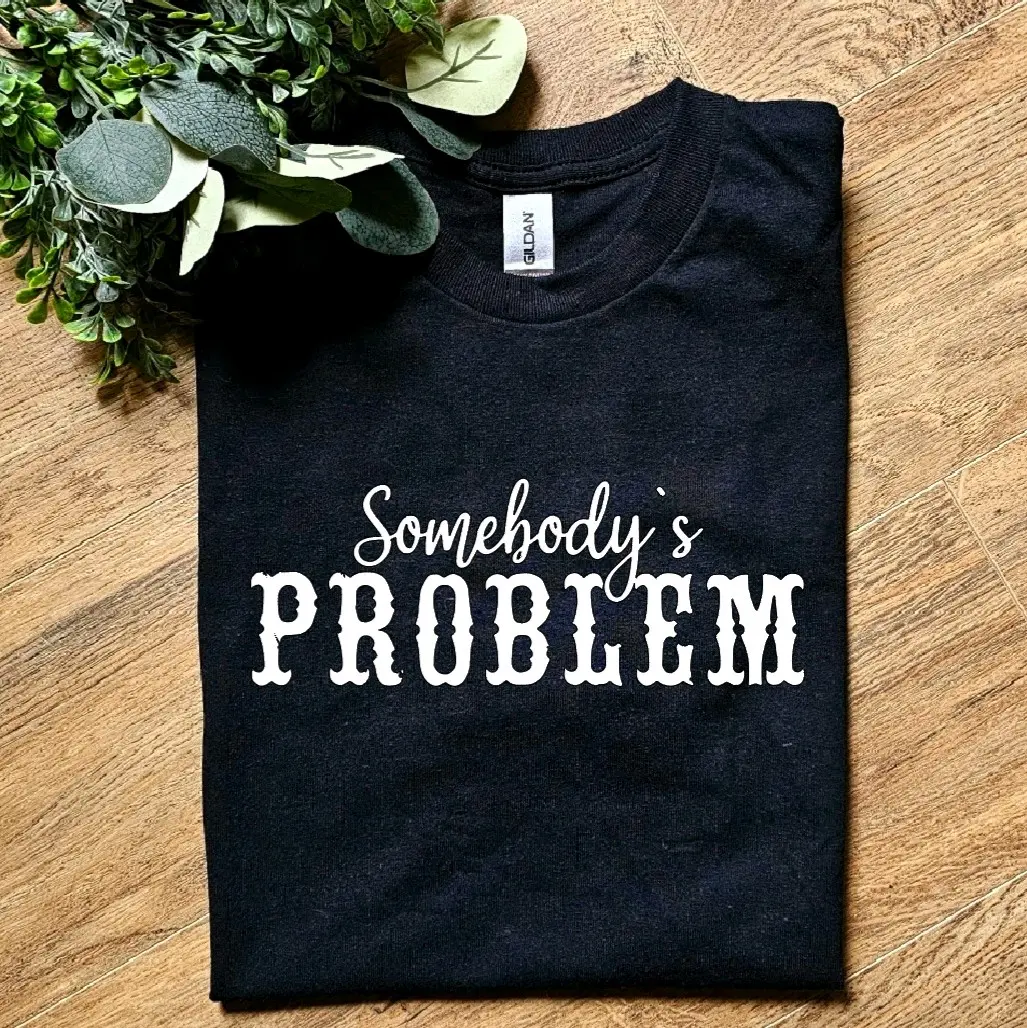 cute somebodys problem popular retro trendy tee