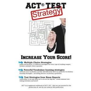 USED-ACT Test Strategy!: Winning Multiple Choice Strategies for the ACT Test by Complete Test Preparation Inc (Paperback)