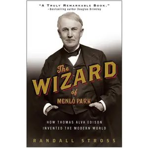 USED-The Wizard of Menlo Park: How Thomas Alva Edison Invented the Modern World by Stross, Randall E. (Paperback)