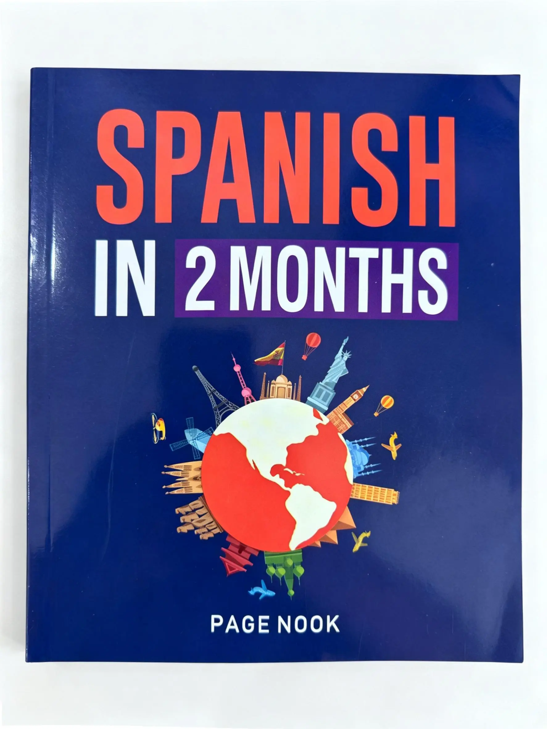 Spanish Travel Essential Guide Book - 2-Month Modern Tutorial Series for Travelers (Master Language Skills in 2 Months)