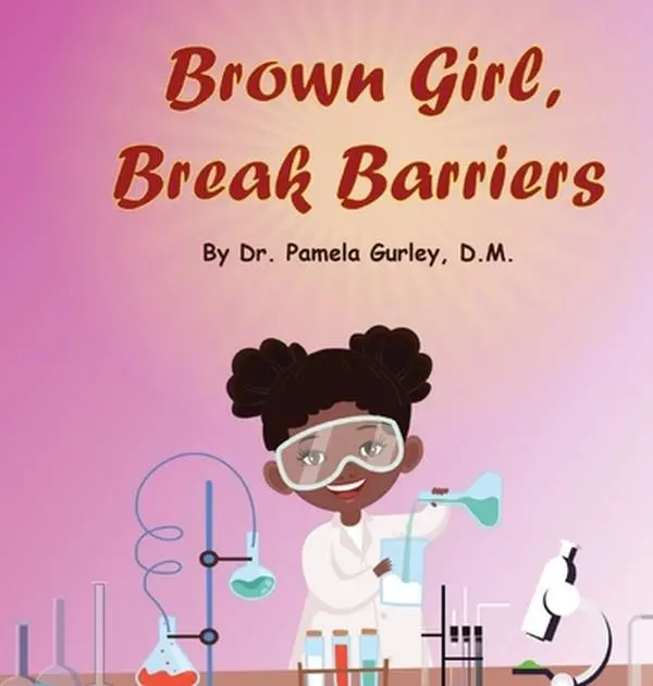 USED-Brown Girl, Break Barriers by Gurley, Pamela (Hardcover)