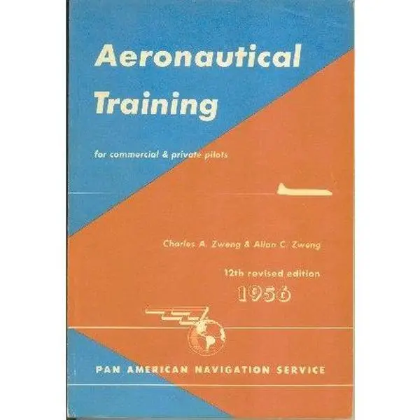 USED Book - AERONAUTICAL TRAINING for Commercial and Private Pilots by Charles A. Zweng and Allan C. Zweng (Paperback)