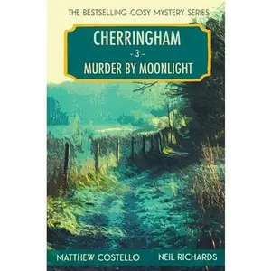 USED-Murder by Moonlight: A Cherringham Cosy Mystery by Costello, Matthew (Paperback)