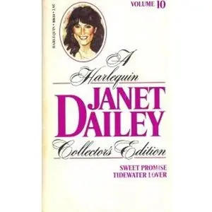 USED-A Harlequin Janet Dailey Collector's Edition, Volume 10: Sweet Promise and Tidewater Lover by Janet Dailey (Paperback)