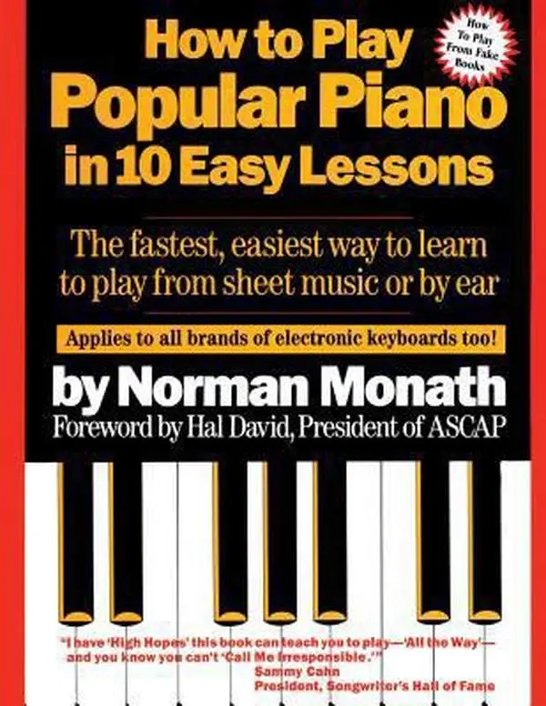 USED Book - How to Play Popular Piano in 10 Easy Lessons: The Fastest, Easiest Way to Learn to Play from Sheet Music or by Ear by Norman Monath (Paperback) - english