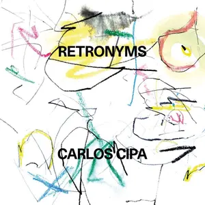 Carlos Cipa - Retronyms  [COMPACT DISC - CD] Digipack Packaging